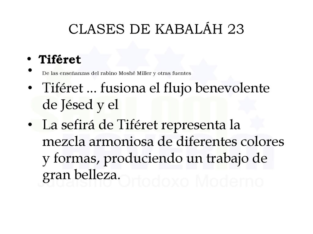 Tiféret ... fusiona el flujo benevolente de Jésed y el