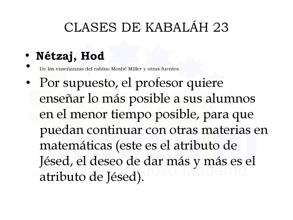 CLASES DE KABALÁH 23 Nétzaj, Hod. De las enseñanzas del rabino Moshé Miller y otras fuentes.