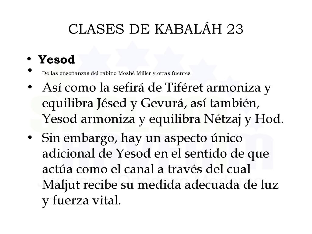 CLASES DE KABALÁH 23 Yesod. De las enseñanzas del rabino Moshé Miller y otras fuentes.