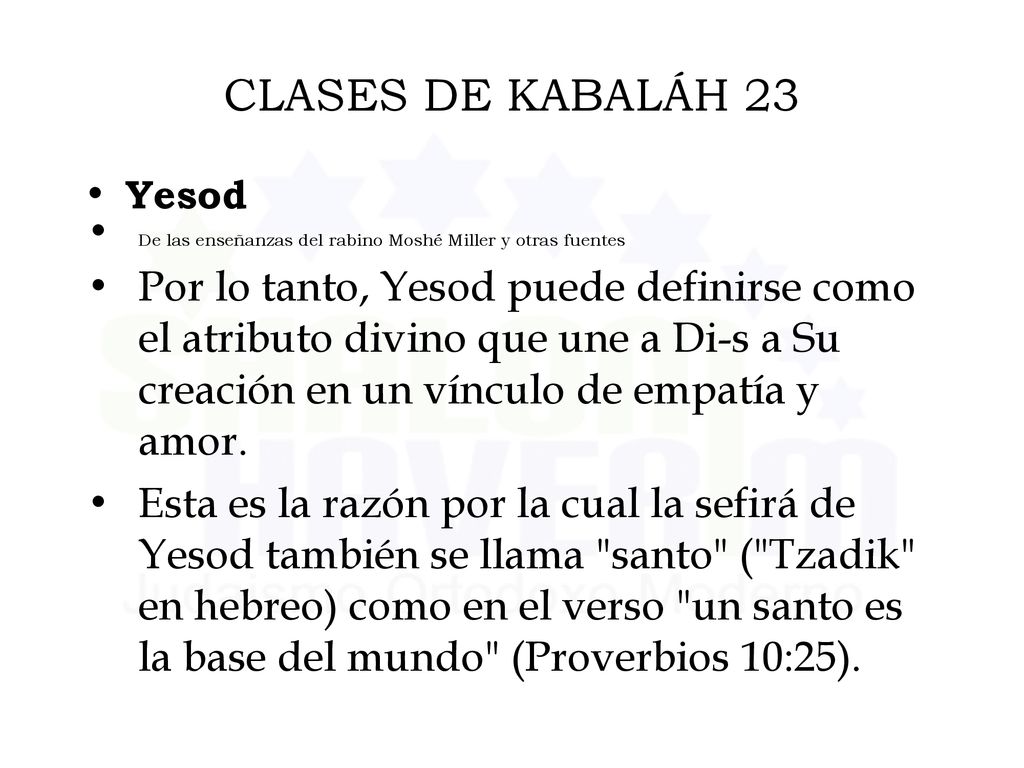 CLASES DE KABALÁH 23 Yesod. De las enseñanzas del rabino Moshé Miller y otras fuentes.