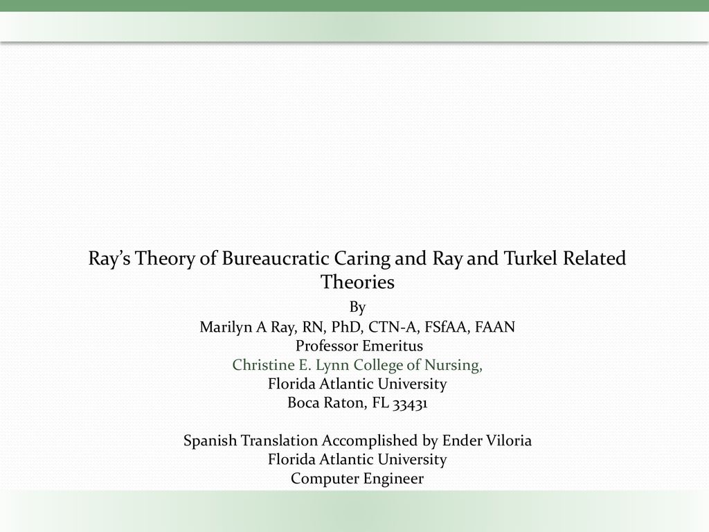 Ray’s Theory of Bureaucratic Caring and Ray and Turkel Related Theories