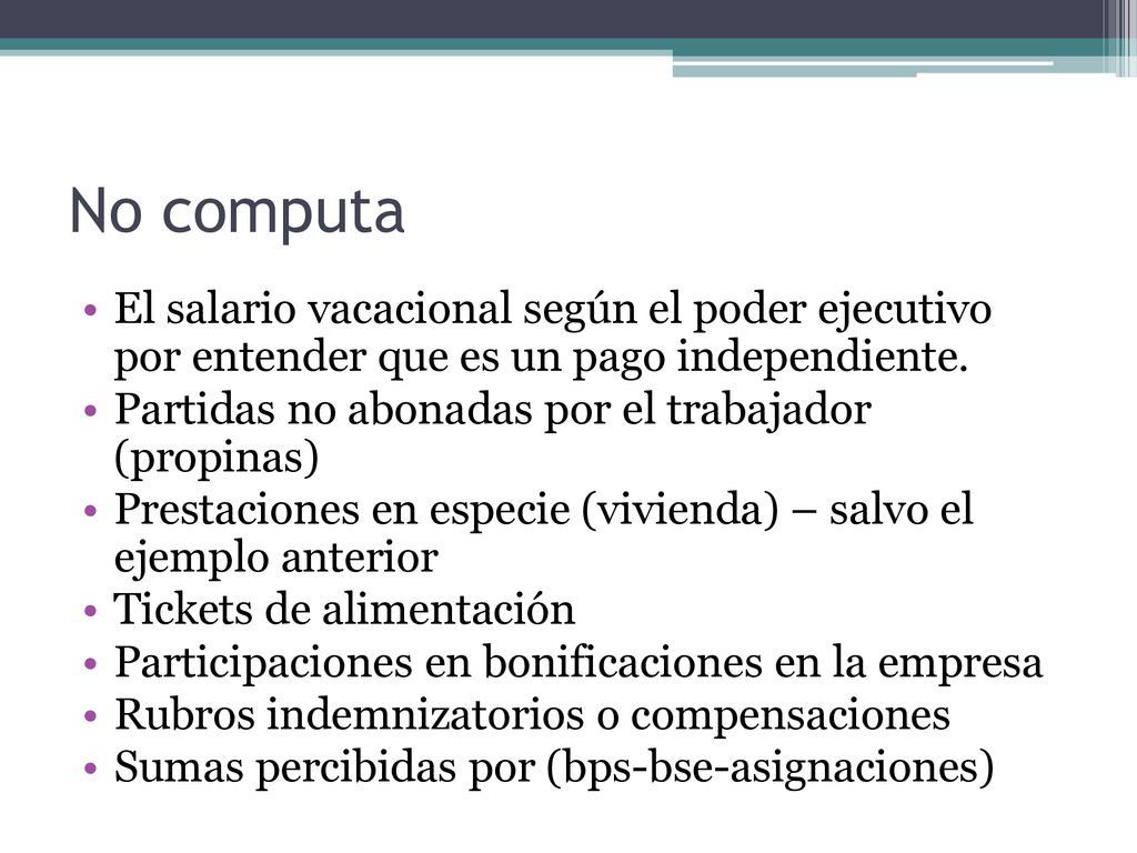 No computa El salario vacacional según el poder ejecutivo por entender que es un pago independiente.