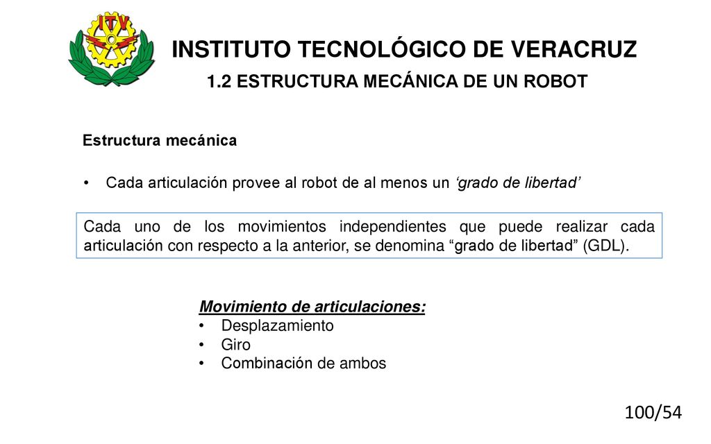 INSTITUTO TECNOLÓGICO DE VERACRUZ 1.2 ESTRUCTURA MECÁNICA DE UN ROBOT