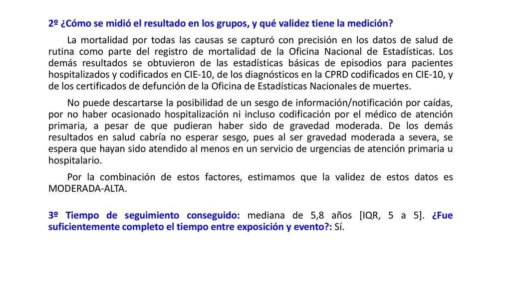 2º ¿Cómo se midió el resultado en los grupos, y qué validez tiene la medición
