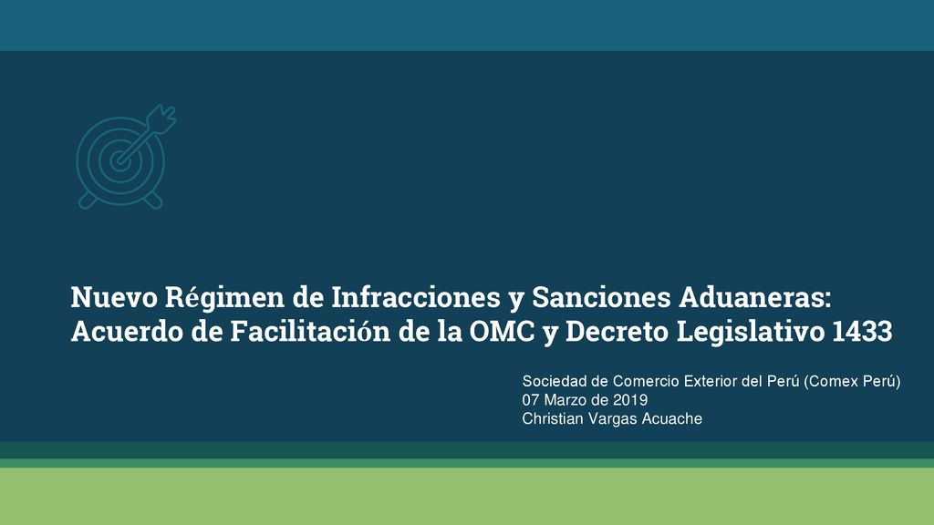 Nuevo Régimen de Infracciones y Sanciones Aduaneras: Acuerdo de Facilitación de la OMC y Decreto Legislativo 1433