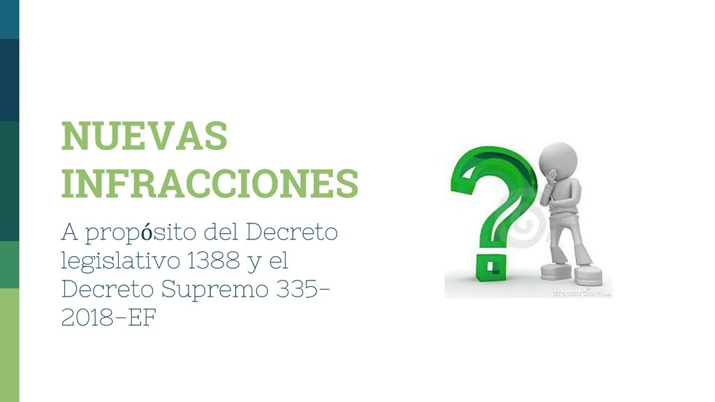 NUEVAS INFRACCIONES A propósito del Decreto legislativo 1388 y el Decreto Supremo EF