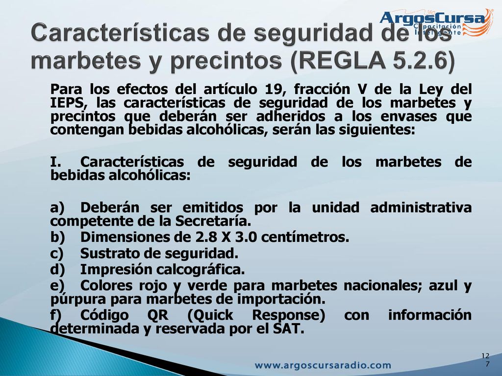 Características de seguridad de los marbetes y precintos (REGLA 5.2.6)