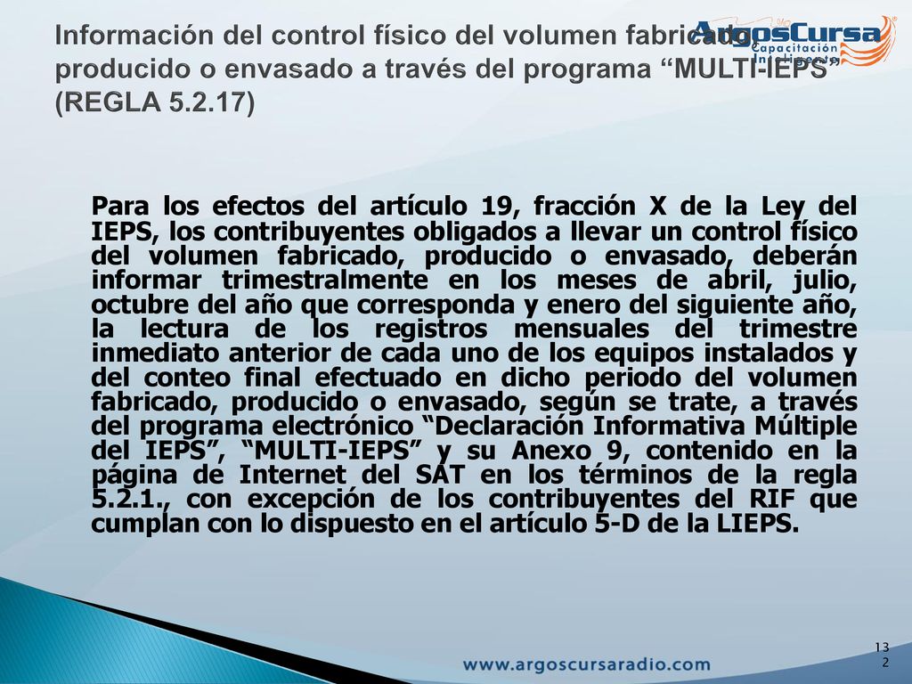 Información del control físico del volumen fabricado, producido o envasado a través del programa MULTI-IEPS (REGLA )
