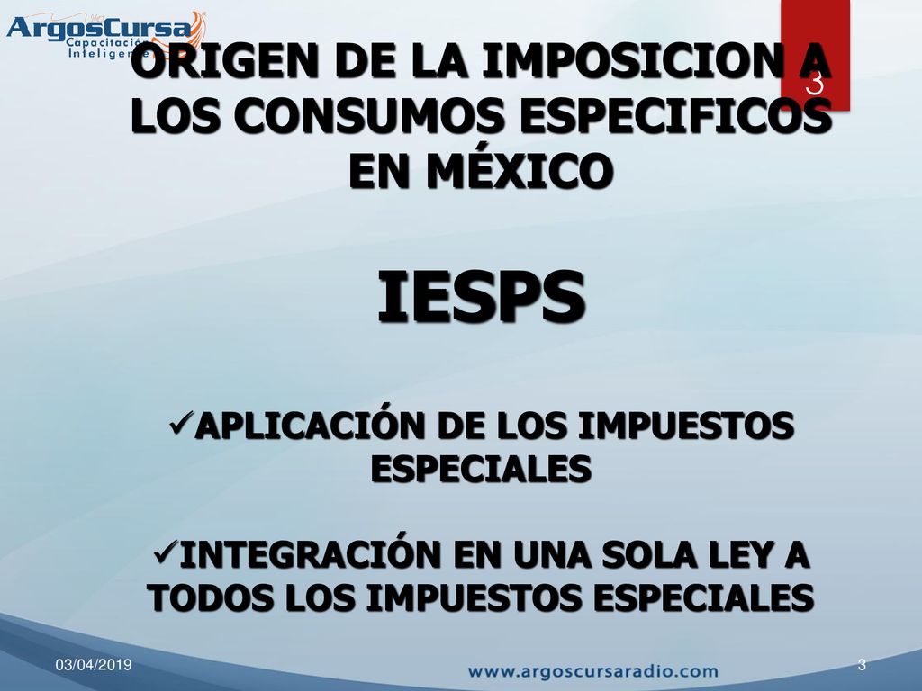 IESPS ORIGEN DE LA IMPOSICION A LOS CONSUMOS ESPECIFICOS EN MÉXICO
