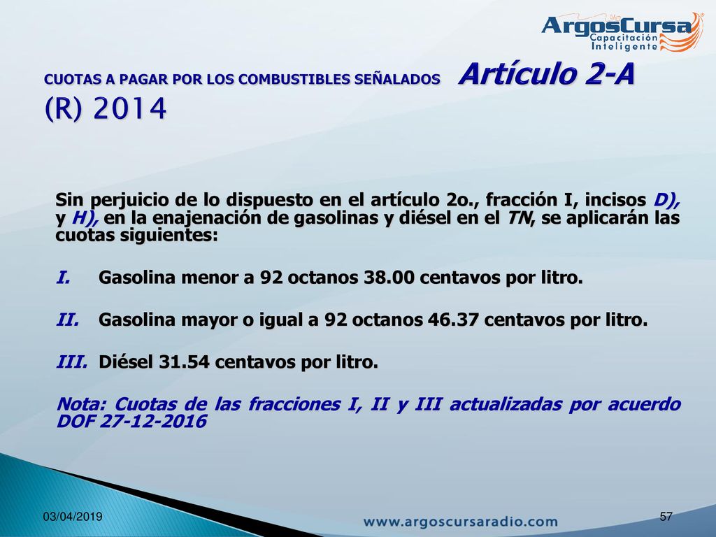 CUOTAS A PAGAR POR LOS COMBUSTIBLES SEÑALADOS Artículo 2-A (R) 2014