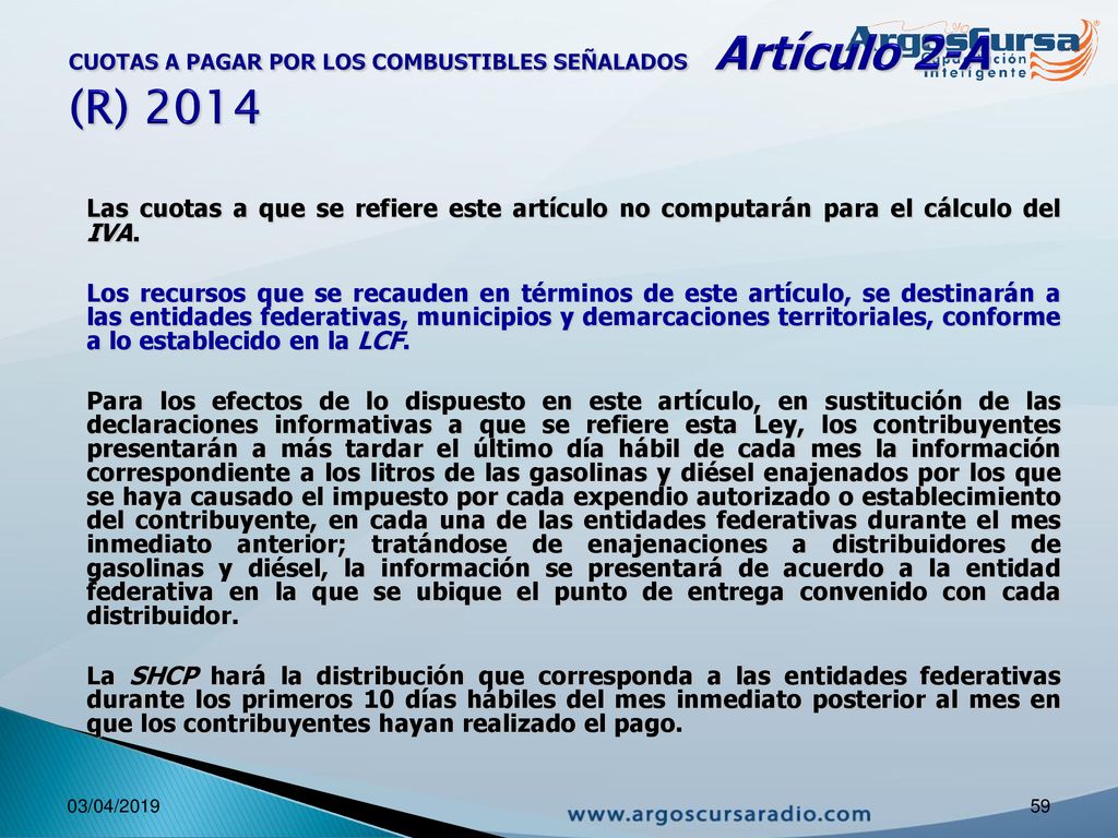 CUOTAS A PAGAR POR LOS COMBUSTIBLES SEÑALADOS Artículo 2-A (R) 2014