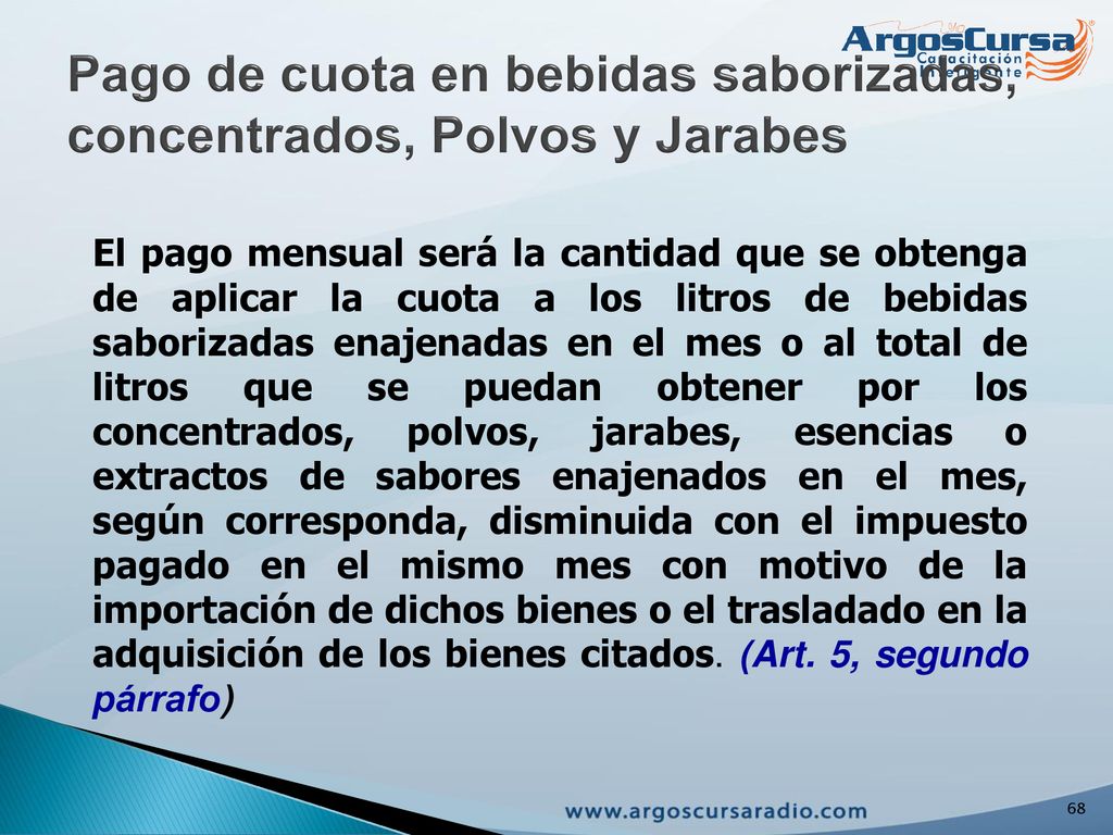 Pago de cuota en bebidas saborizadas, concentrados, Polvos y Jarabes