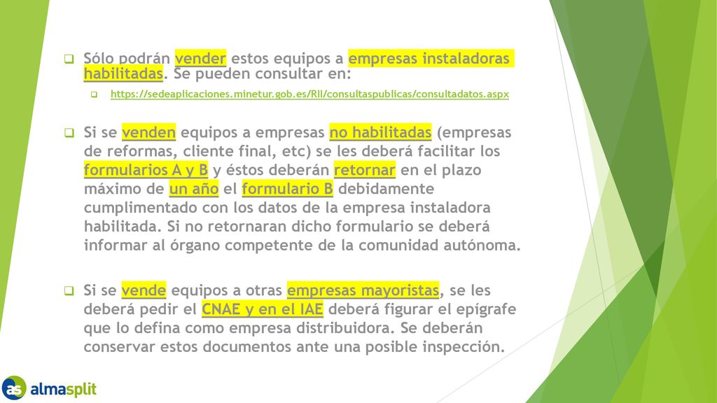 Sólo podrán vender estos equipos a empresas instaladoras habilitadas