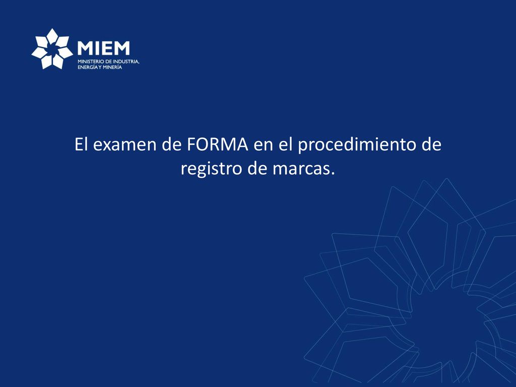 El examen de FORMA en el procedimiento de registro de marcas.