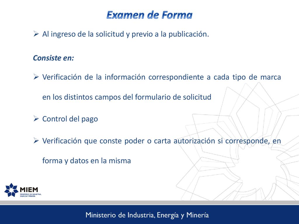 Examen de Forma Al ingreso de la solicitud y previo a la publicación.