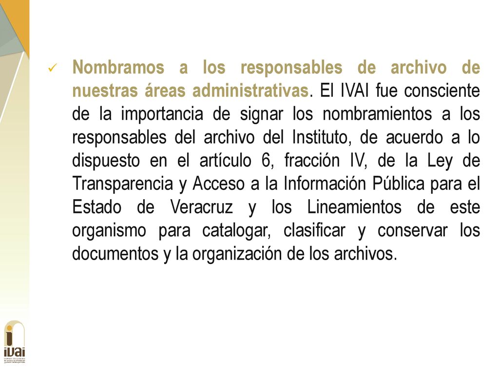 Nombramos a los responsables de archivo de nuestras áreas administrativas.