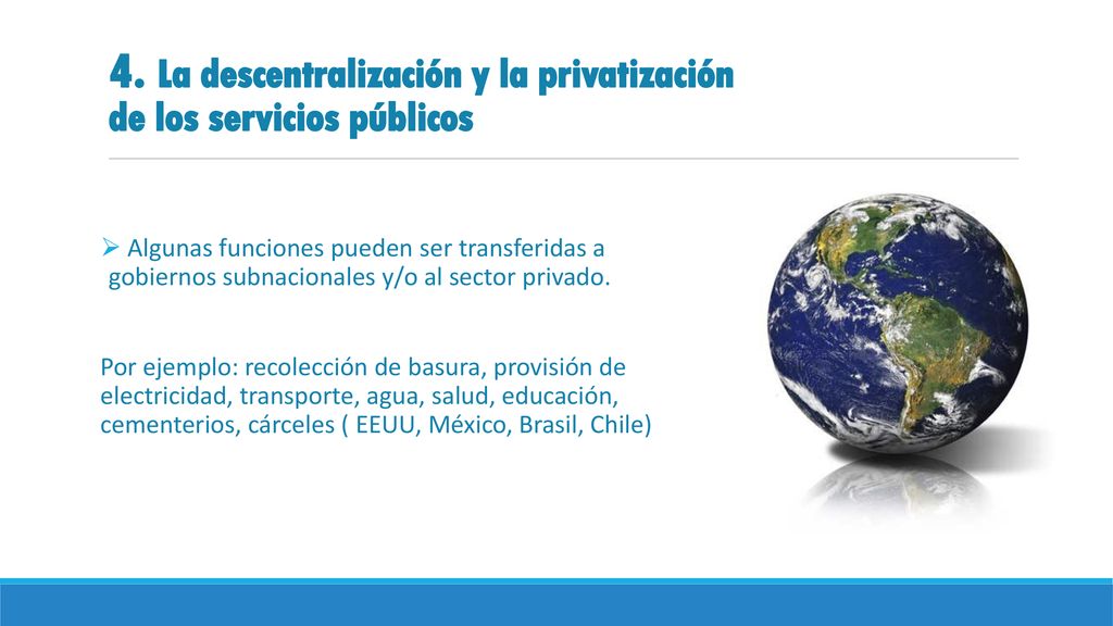 4. La descentralización y la privatización de los servicios públicos