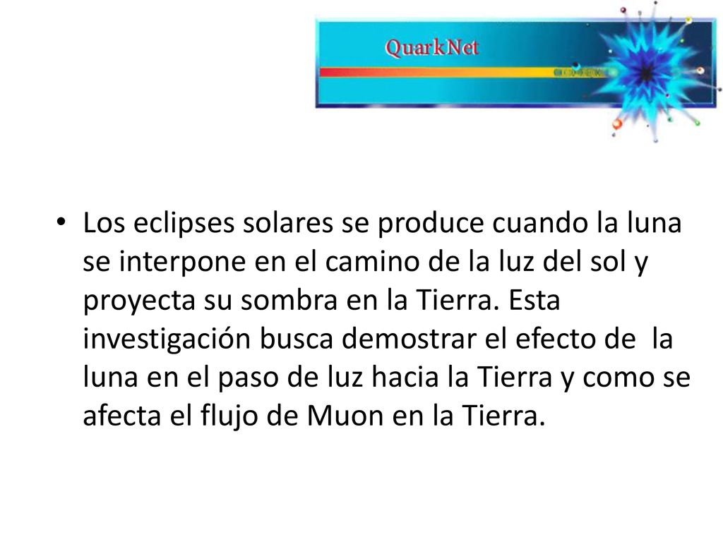 Los eclipses solares se produce cuando la luna se interpone en el camino de la luz del sol y proyecta su sombra en la Tierra.