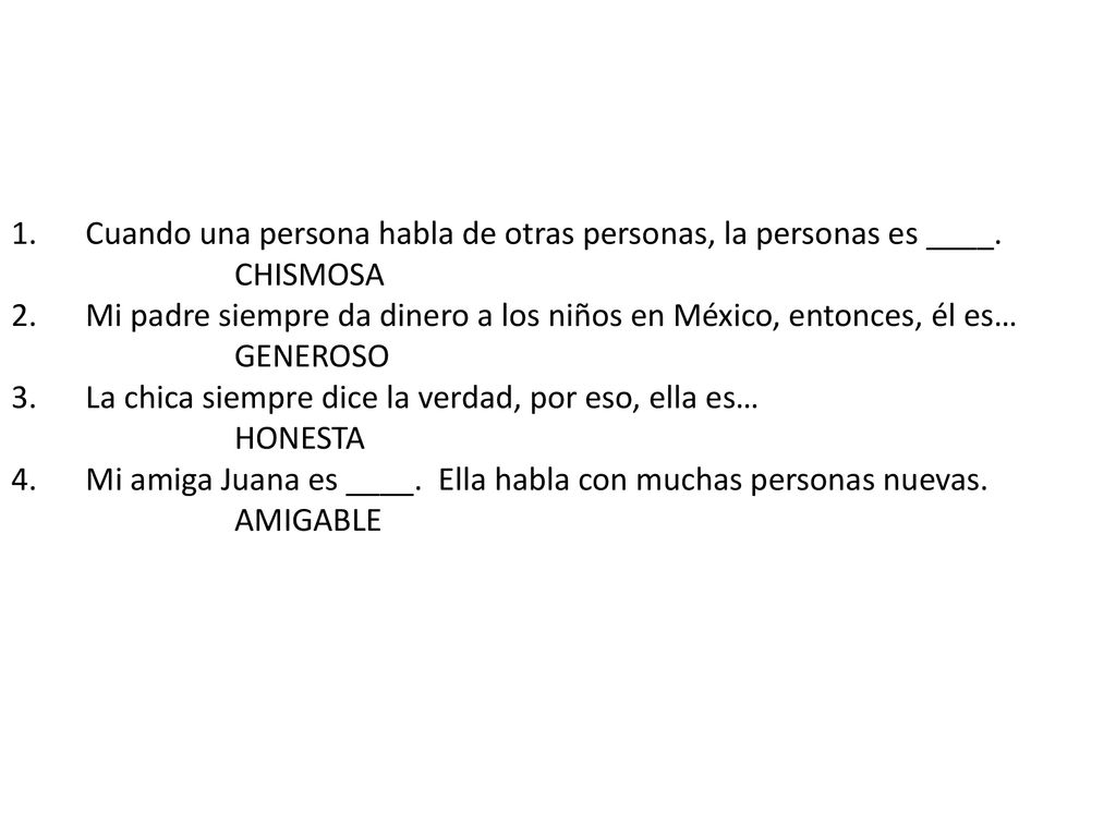 Cuando una persona habla de otras personas, la personas es ____.