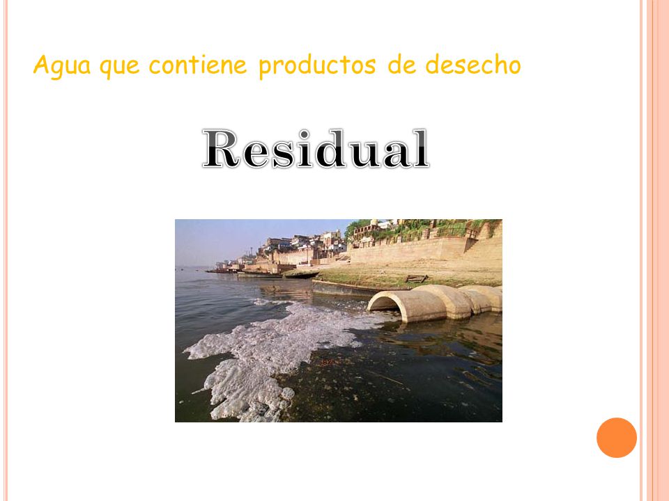 Agua que contiene productos de desecho