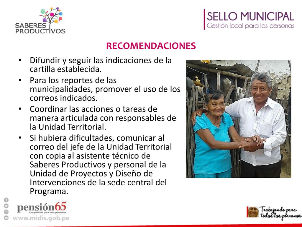 RECOMENDACIONES Difundir y seguir las indicaciones de la cartilla establecida.