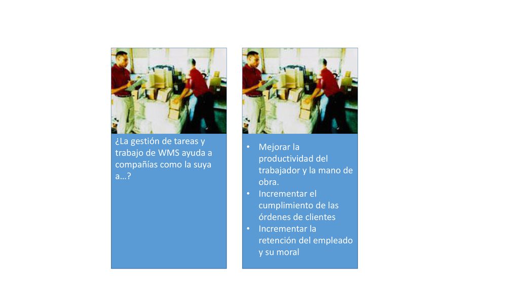 ¿La gestión de tareas y trabajo de WMS ayuda a compañías como la suya a…