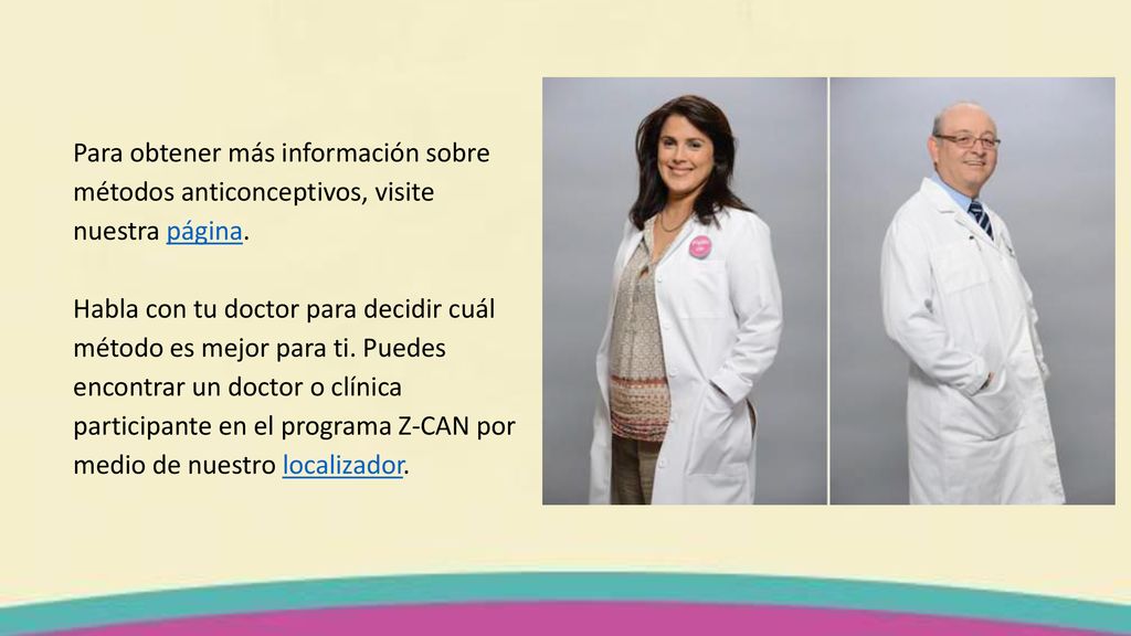 Para obtener más información sobre métodos anticonceptivos, visite nuestra página.