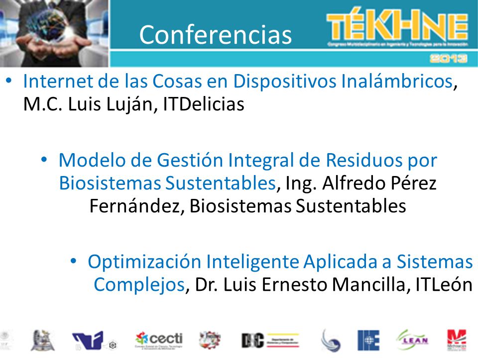 Conferencias Internet de las Cosas en Dispositivos Inalámbricos, M.C. Luis Luján, ITDelicias.