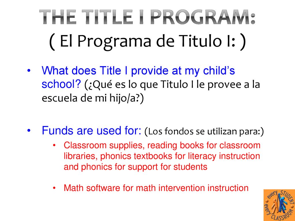 The Title I Program: ( El Programa de Titulo I: )
