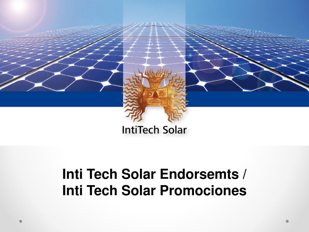 Inti Tech Solar Endorsemts / Inti Tech Solar Promociones