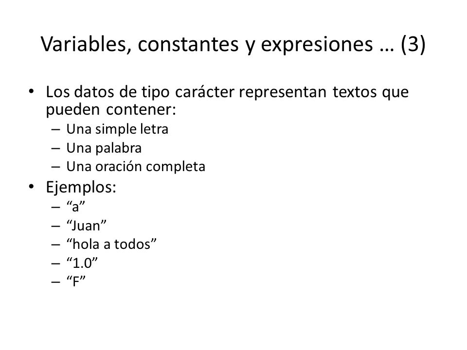 Variables, constantes y expresiones … (3)