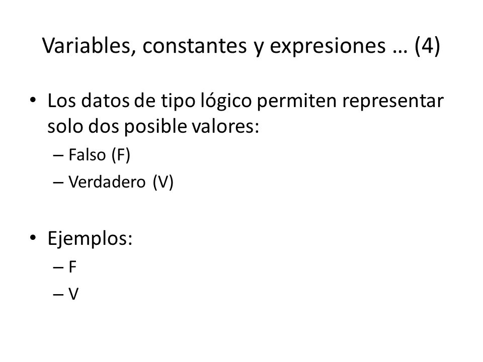 Variables, constantes y expresiones … (4)