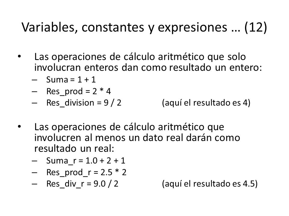 Variables, constantes y expresiones … (12)