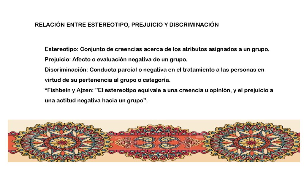 RELACIÓN ENTRE ESTEREOTIPO, PREJUICIO Y DISCRIMINACIÓN