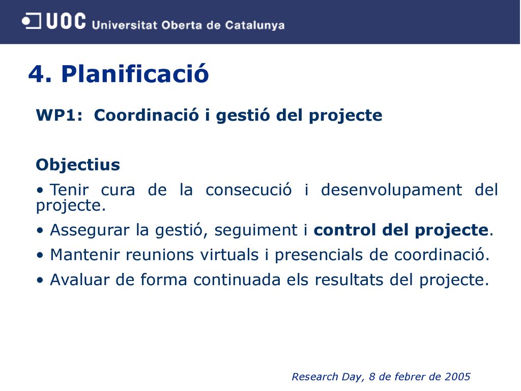 4. Planificació WP1: Coordinació i gestió del projecte Objectius