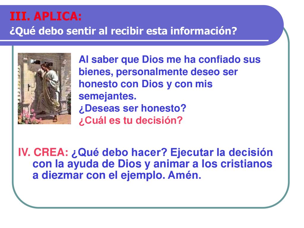 III. APLICA: ¿Qué debo sentir al recibir esta información