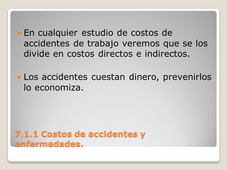 7.1.1 Costos de accidentes y enfermedades.