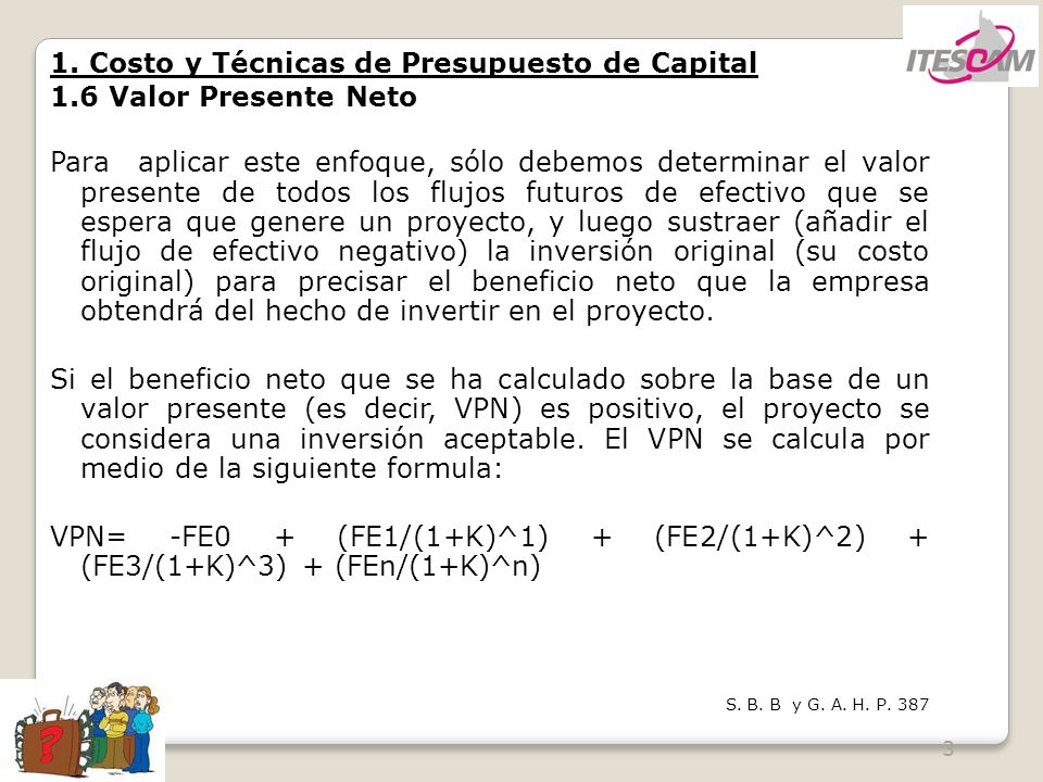 1. Costo y Técnicas de Presupuesto de Capital 1.6 Valor Presente Neto