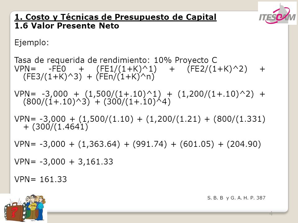 1. Costo y Técnicas de Presupuesto de Capital 1.6 Valor Presente Neto