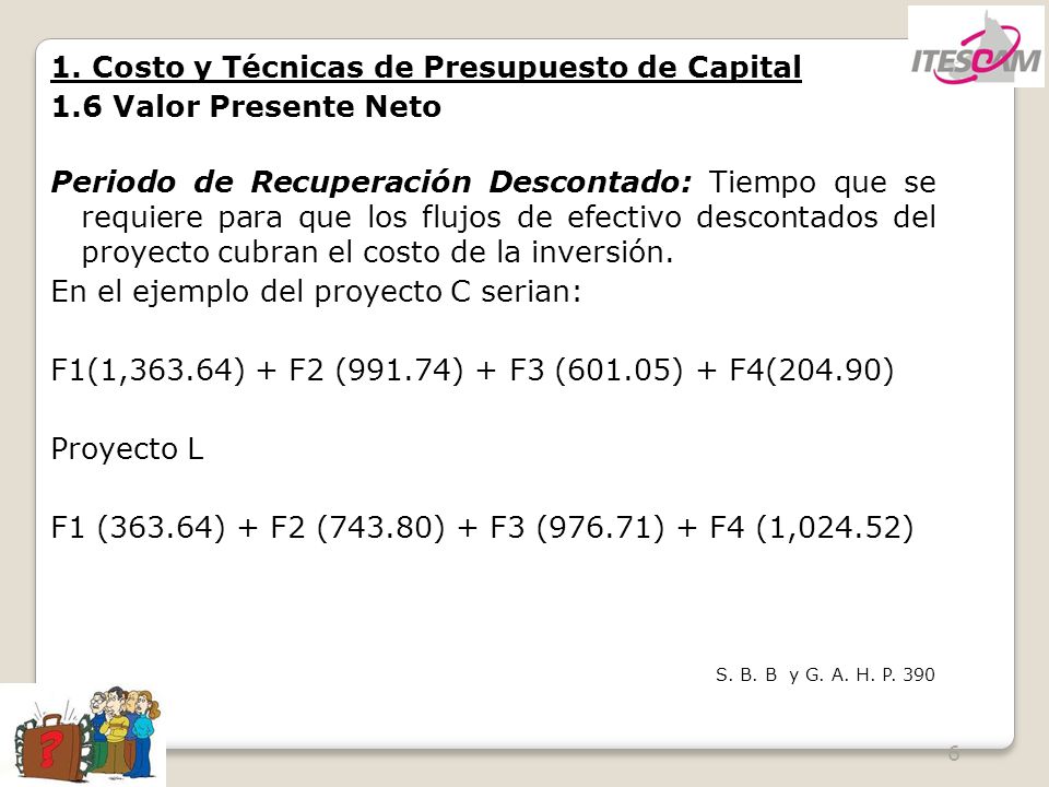 1. Costo y Técnicas de Presupuesto de Capital 1.6 Valor Presente Neto