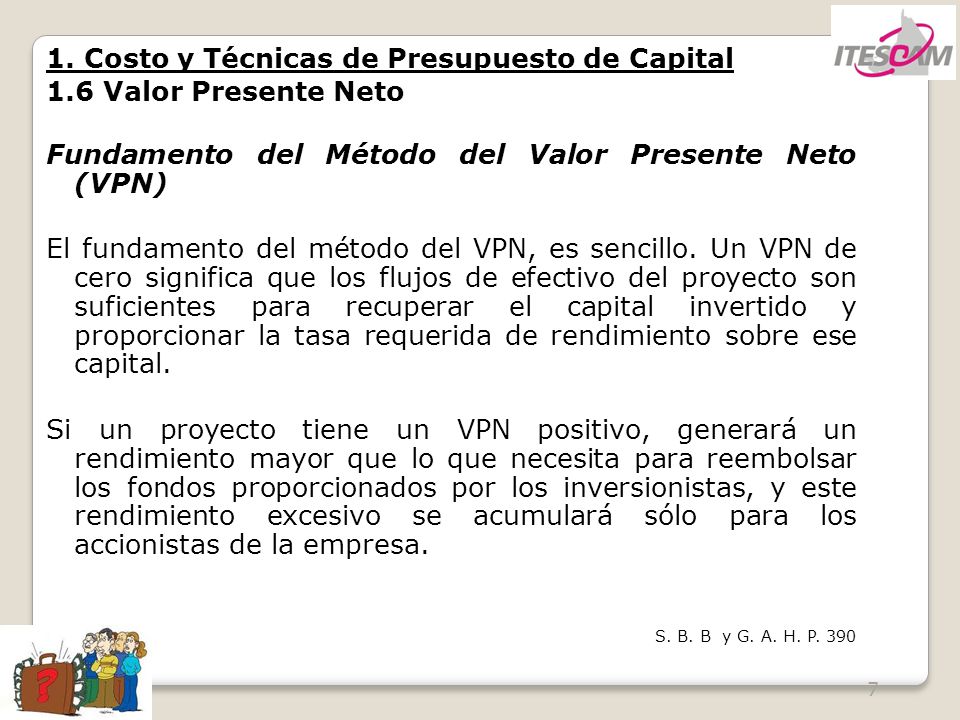 1. Costo y Técnicas de Presupuesto de Capital 1.6 Valor Presente Neto