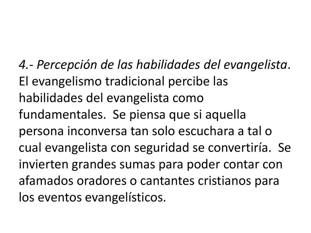 4. - Percepción de las habilidades del evangelista