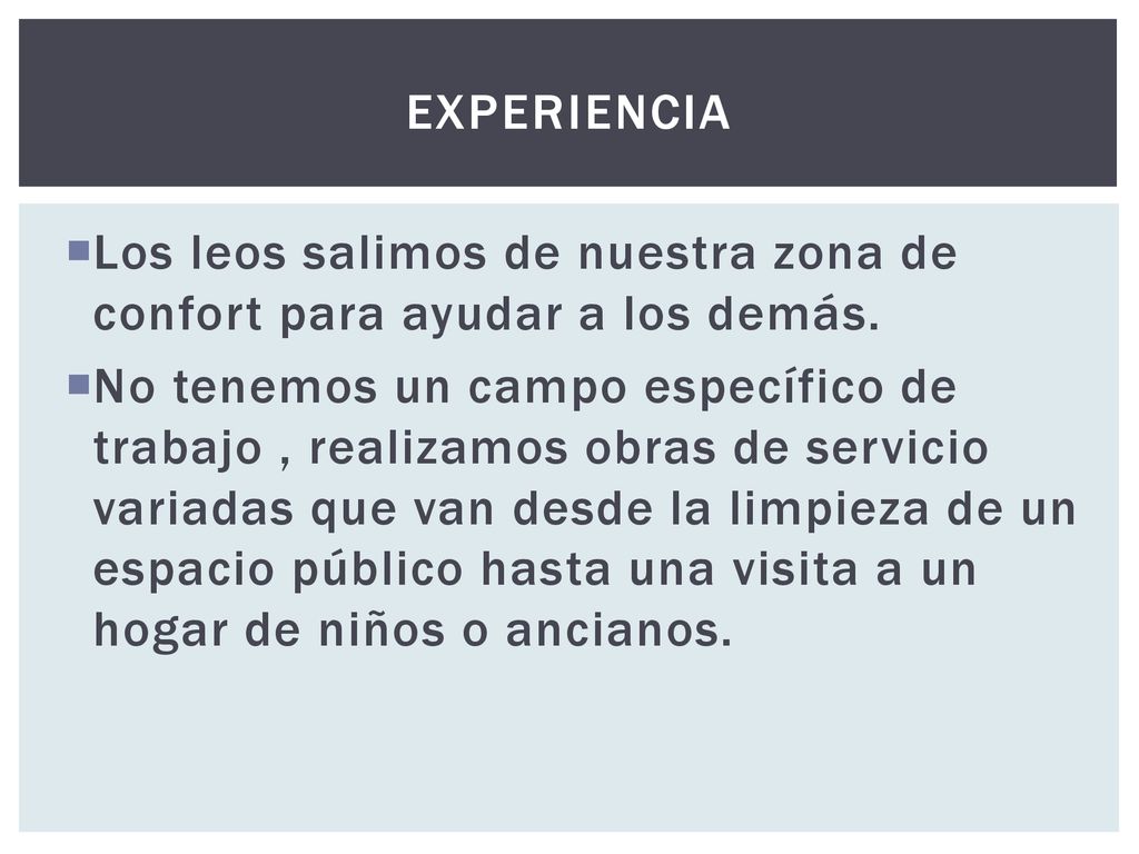 experiencia Los leos salimos de nuestra zona de confort para ayudar a los demás.