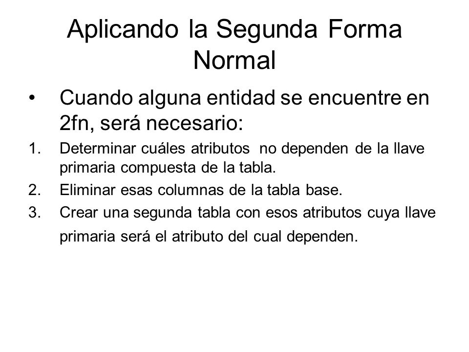 Aplicando la Segunda Forma Normal