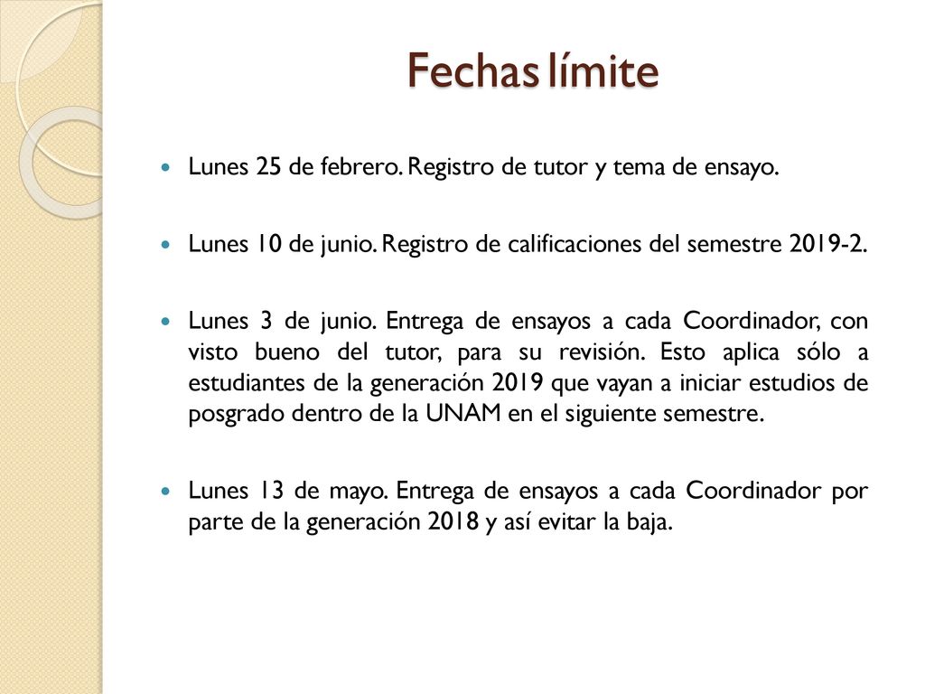 Fechas límite Lunes 25 de febrero. Registro de tutor y tema de ensayo.