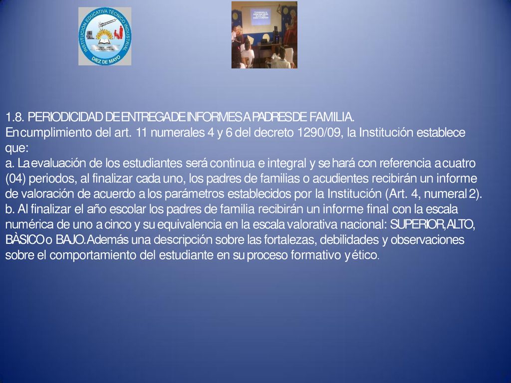 1.8. PERIODICIDAD DE ENTREGA DE INFORMES A PADRES DE FAMILIA.