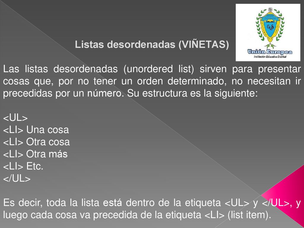 Listas desordenadas (VIÑETAS)