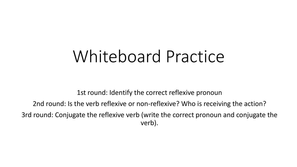 1st round: Identify the correct reflexive pronoun