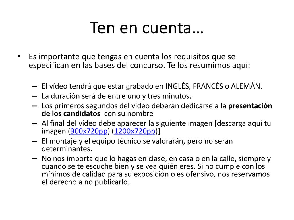 Ten en cuenta… Es importante que tengas en cuenta los requisitos que se especifican en las bases del concurso. Te los resumimos aquí: