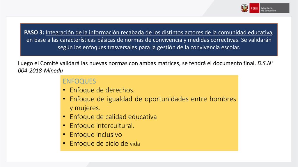 Enfoque de igualdad de oportunidades entre hombres y mujeres.